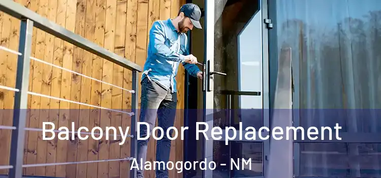  Balcony Door Replacement Alamogordo - NM