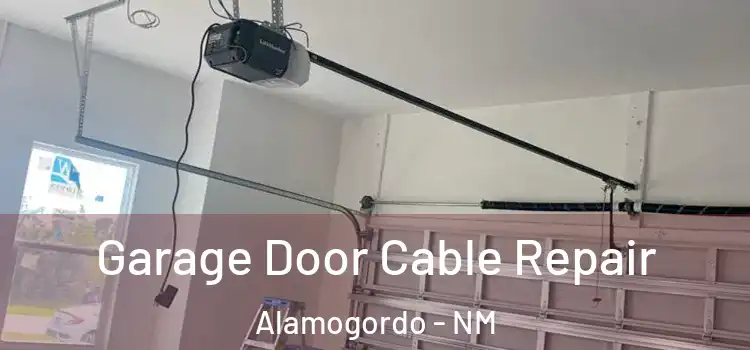  Garage Door Cable Repair Alamogordo - NM