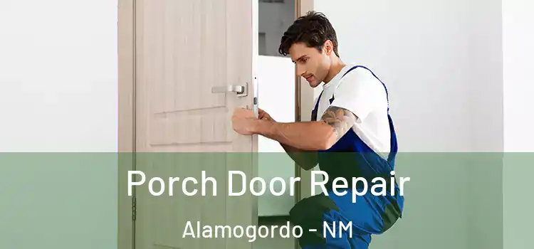  Porch Door Repair Alamogordo - NM