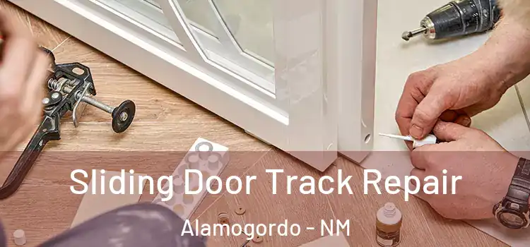 Sliding Door Track Repair Alamogordo - NM